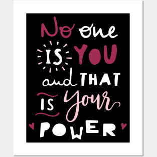 No one is you and that's your Power, Inspirational gift idea, girls love Posters and Art